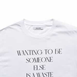 WANTING TO BE SOMEONE T-SH