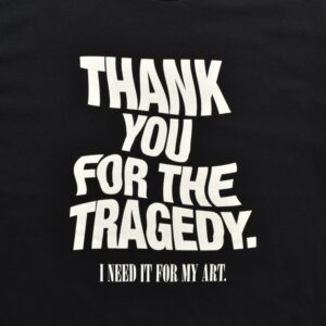 THANK YOU FOR THE TRAGEDY T-SH
